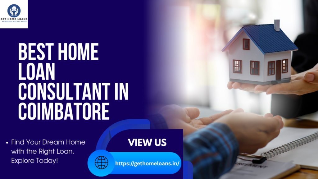 BEST- HOME -LOAN- CONSULTANT IN- COIMBATORE