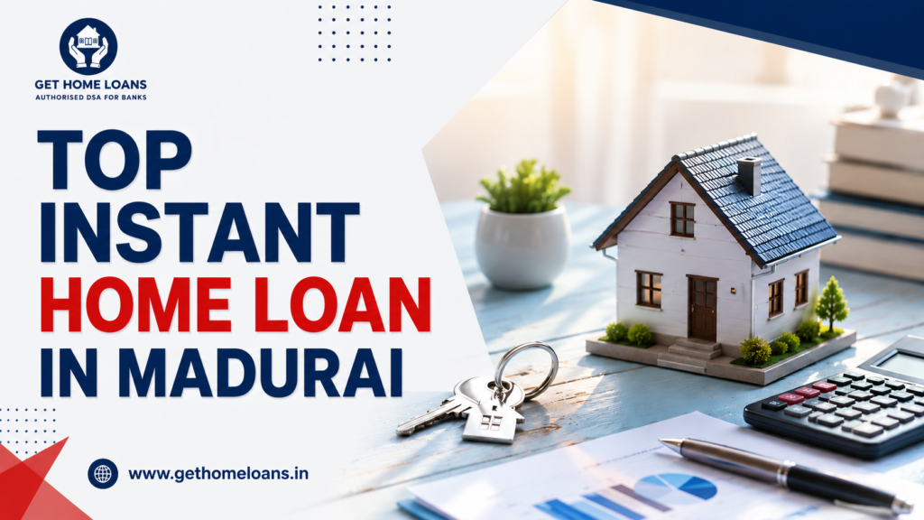 best -instant-home-loan-in-madurai