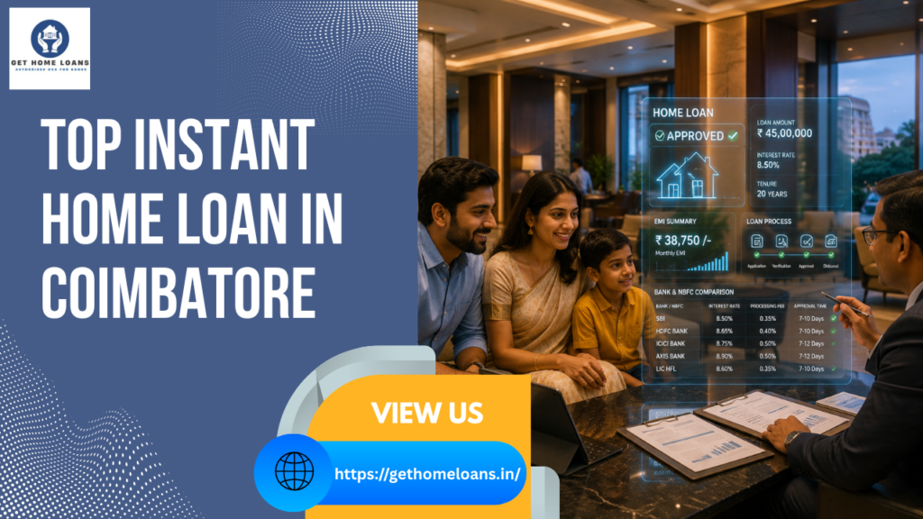 TOP INSTANT HOME LOAN IN COIMBATORE top- Instant-home-loan-in-coimbatore