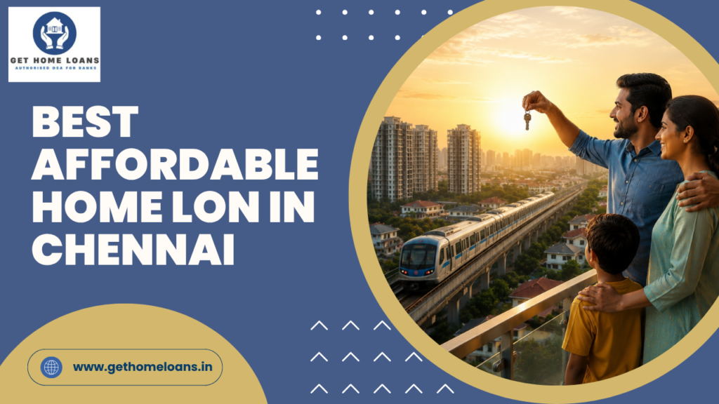 best-affordable-home-loan-in-chennai