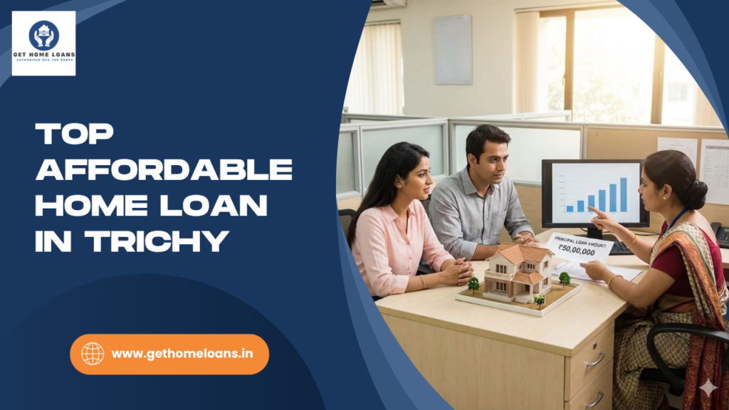 top-affordable-home-loan-in-trichy