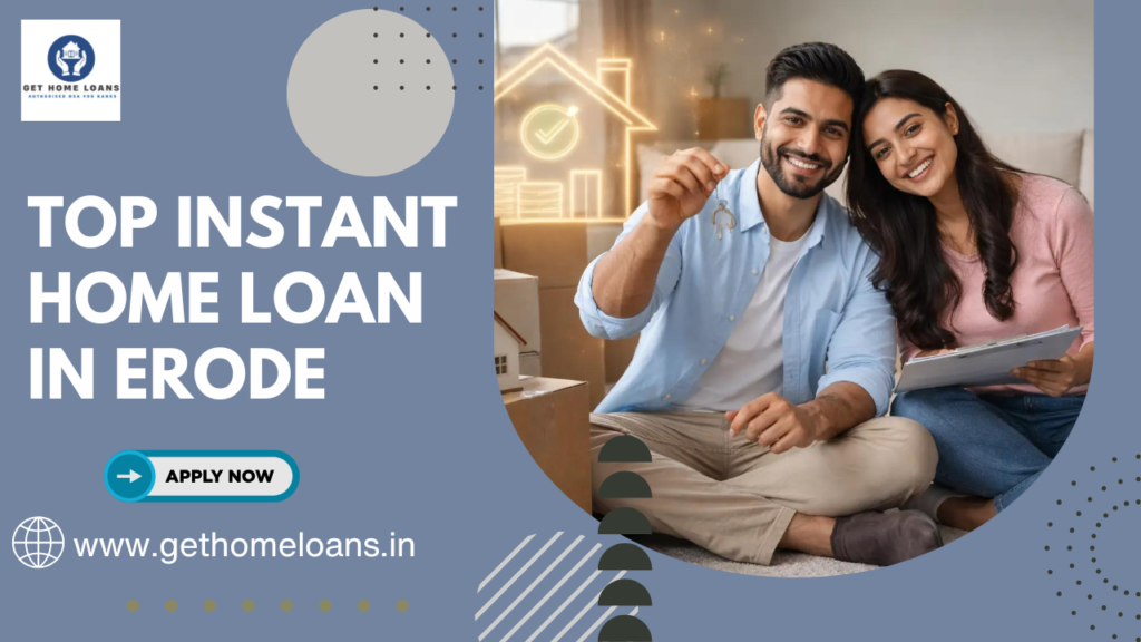 top-instant-home-loan-in-erode