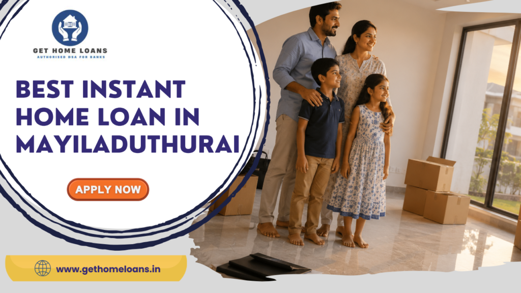 best-instant-home-loan-in-mayiladuthurai